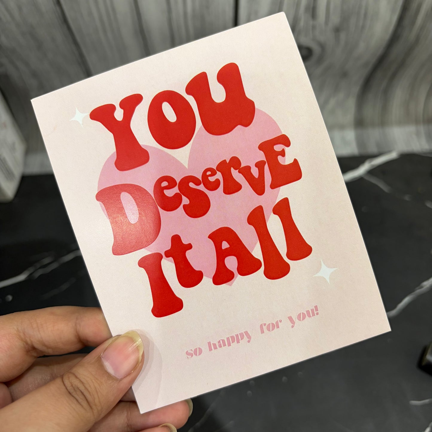 You deserve it all